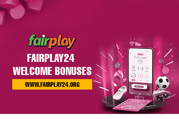 Fairplay24 Welocome Bonuses
