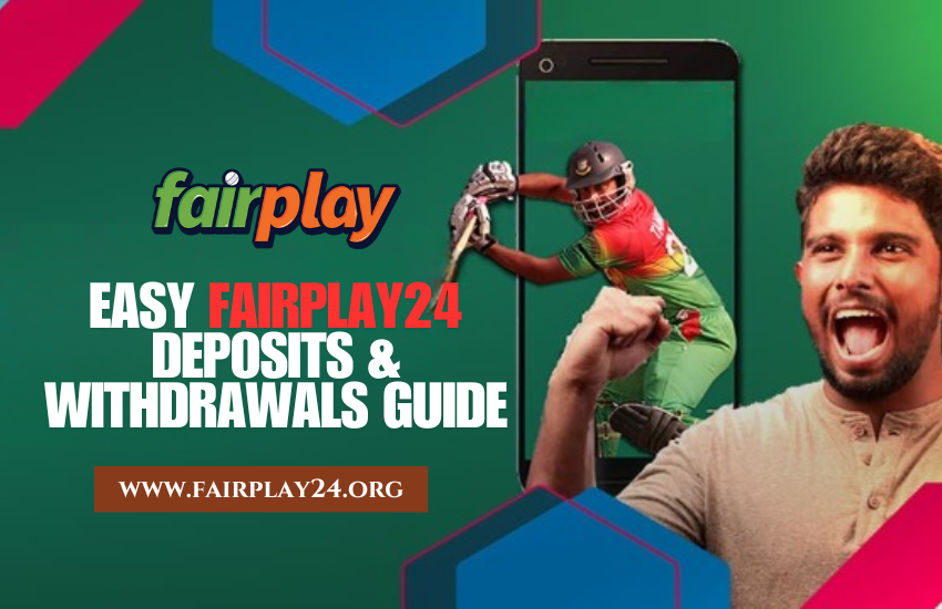 Easy Fairplay24 Deposits & Withdrawals Guide