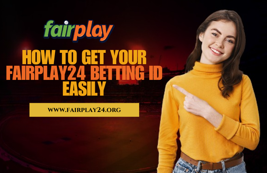 Get Your Fairplay24 Betting ID