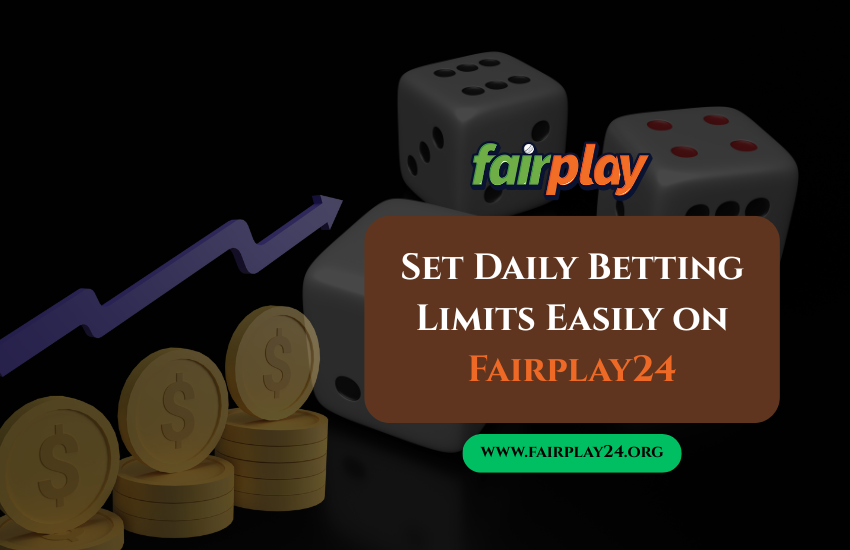 Set Daily Betting Limits Easily on Fairplay24