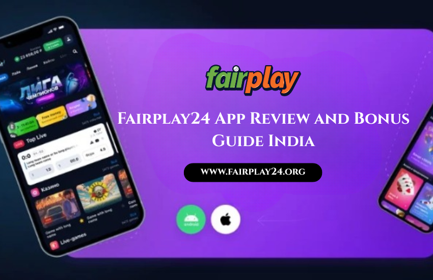 fairplay24 app review guide