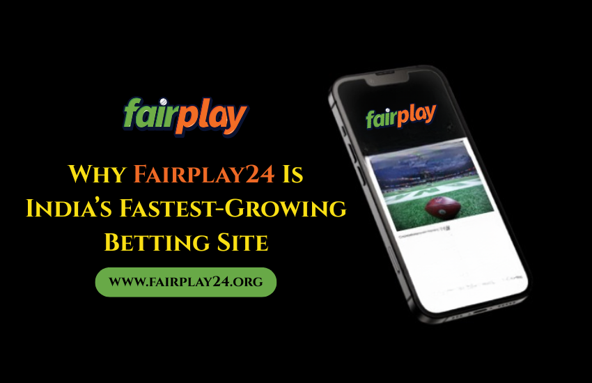 fairplay24 fastest growing betting site