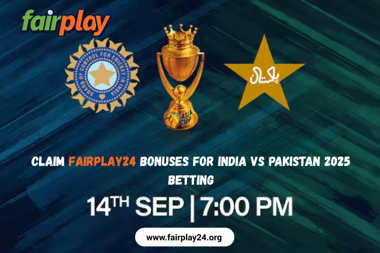 fairplay24 bonuses for india vs pakistan match